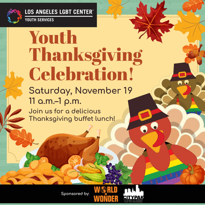 Los Angeles LGBT Center 12th Annual Youth Thanksgiving Celebration